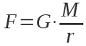 F=G cdot {{M} over {r}}
